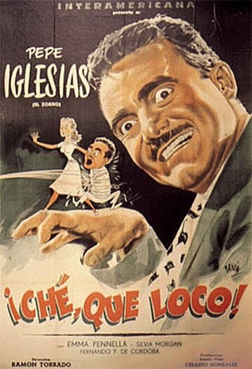 ¡Che, qué loco! (1953)