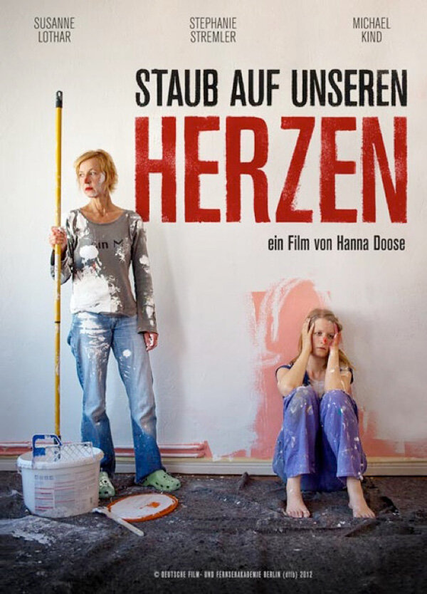 Staub auf unseren Herzen (2012)