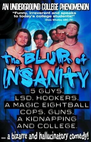 The Blur of Insanity (1999)