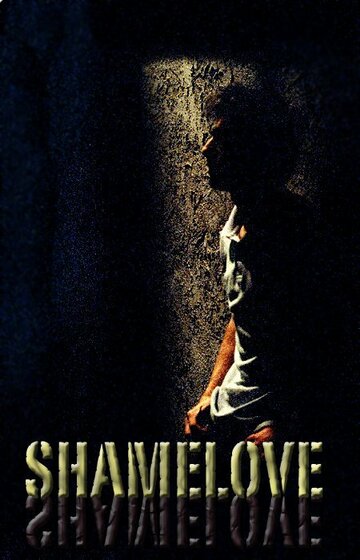 Shamelove (2006)